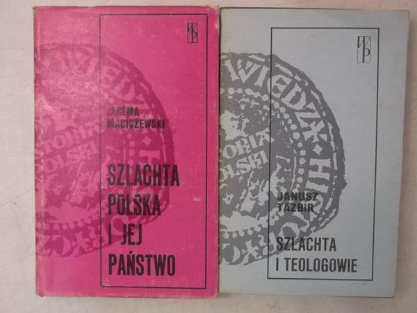 Szlachta polska i jej państwo  Szlachta i teologowie