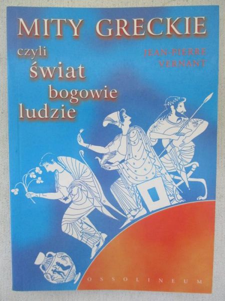 Mity greckie, czyli świat, bogowie, ludzie
