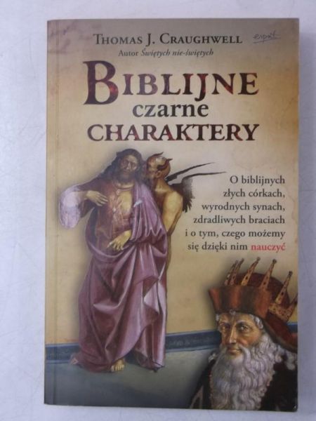 Craughwell Thomas J. - Biblijne czarne charaktery