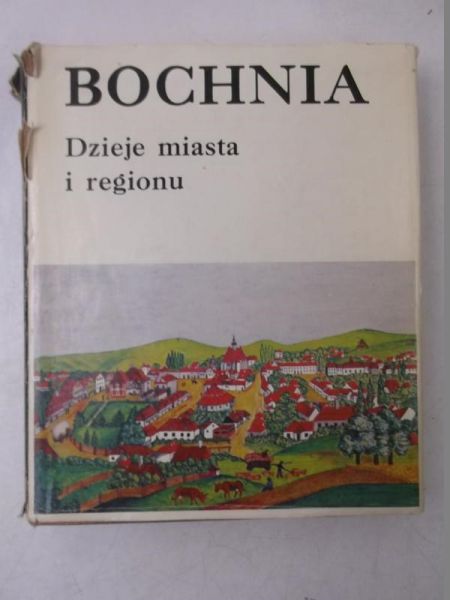 Kiryk Feliks (red.) - Bochnia