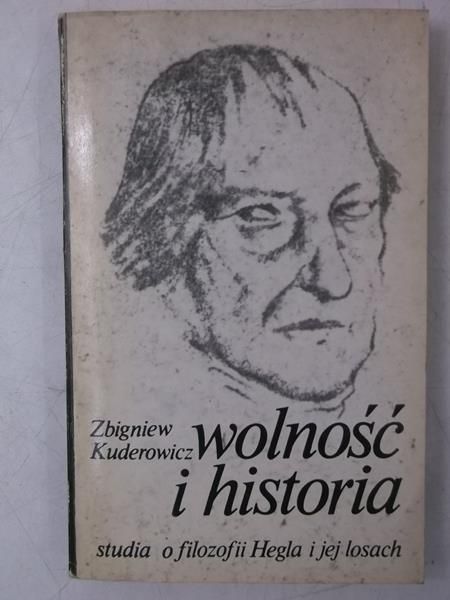 Kuderowicz Zbigniew - Wolność i historia
