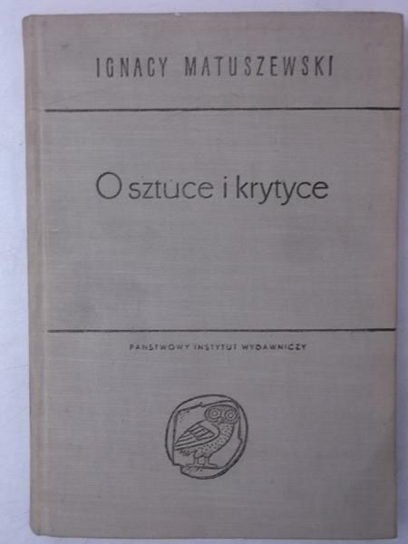 Matuszewski Ignacy - O sztuce i krytyce