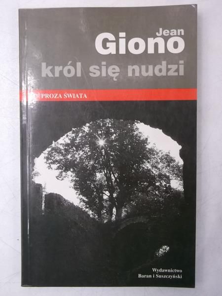 Giono Jean - Król się nudzi