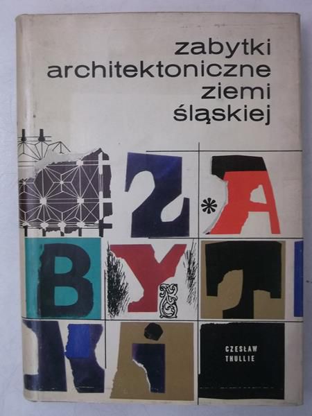 Zabytki architektoniczne Ziemi Śląskiej
