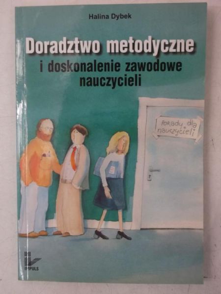 Dybek Halina - Doradztwo metodyczne i doskonalenie zawodowe nauczycieli