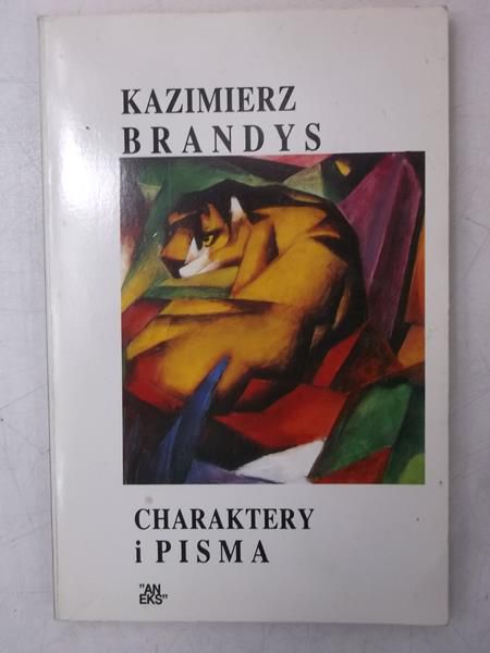 Brandys Kazimierz - Charktery i pisma
