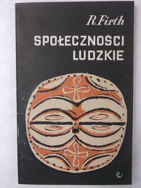 Firth R. - Społeczności ludzkie