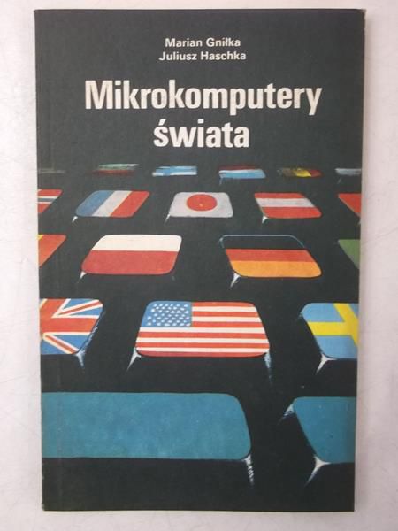 Gniłka Marian - Mikrokomputery świata