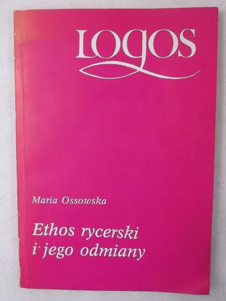 Ethos rycerski i jego odmiany