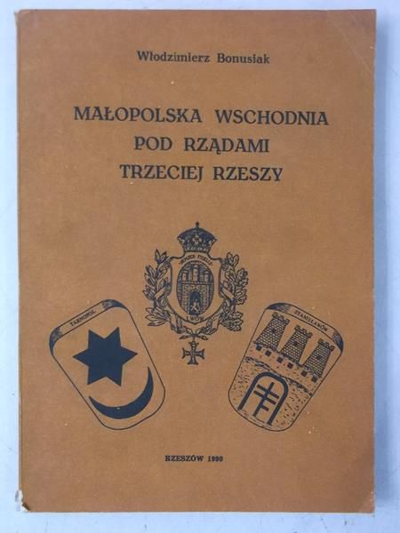 Małopolska Wschodnia pod rządami Trzeciej Rzeszy