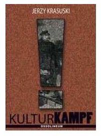 Krasuski Jerzy - Kulturkampf