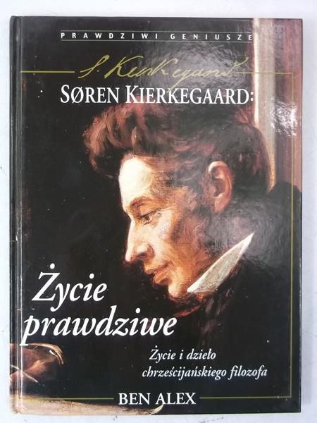 Alex Ben - Soren Kierkegaard - życie prawdziwe