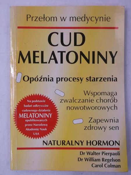 Pierpaoli Walter - Cud melatoniny