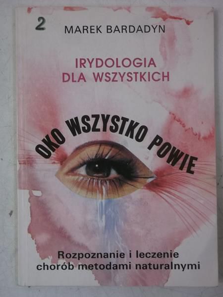 Bardadyn Marek - Irydologia dla wszystkich