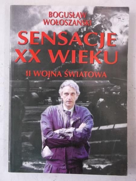 Sensacje XX wieku II wojna światowa