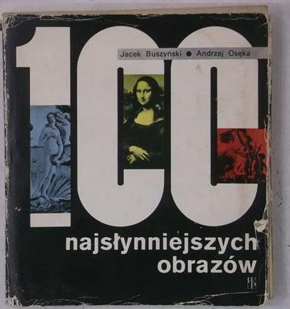 Buszyński Jacek- 100 najsłynniejszych obrazów