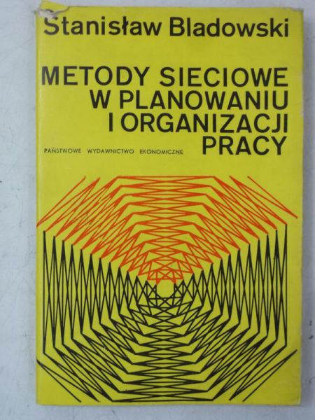Metody sieciowe w planowaniu i organizacji pracy