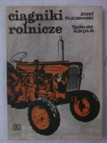 Karpiuk Tadeusz - Ciągniki rolnicze