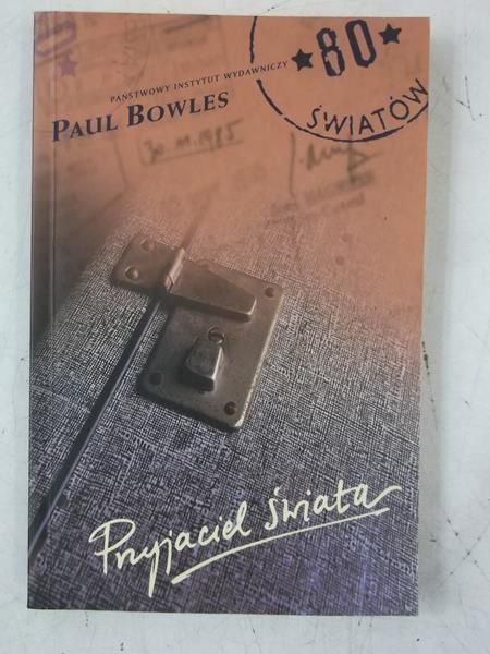 Bowles Paul - Przyjaciel świata