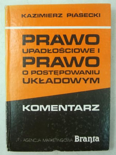 Prawo upadłościowe i prawo o postępowaniu układowym