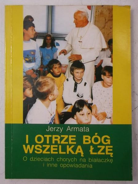 Armata Jerzy - I otrze Bóg wszelką łzę