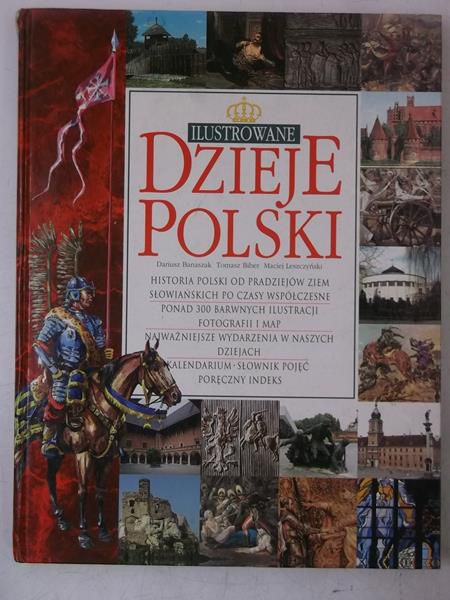 Biber Tomasz, Leszczyński Maciej - Ilustrowane dzieje Polski