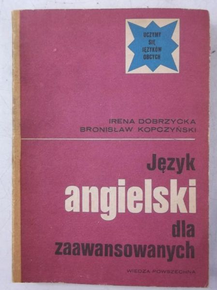 Dobrzycka Irena - Język angielski dla zaawansowanych