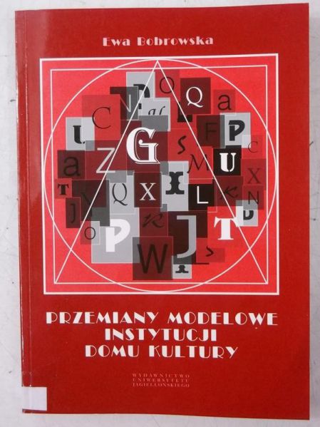 Przemiany modelowe instytucji domu kultury