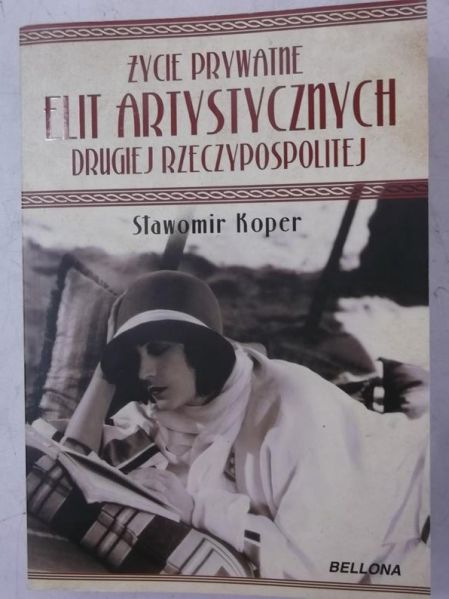 Życie prywatne elit artystycznych Drugiej Rzeczypospolitej