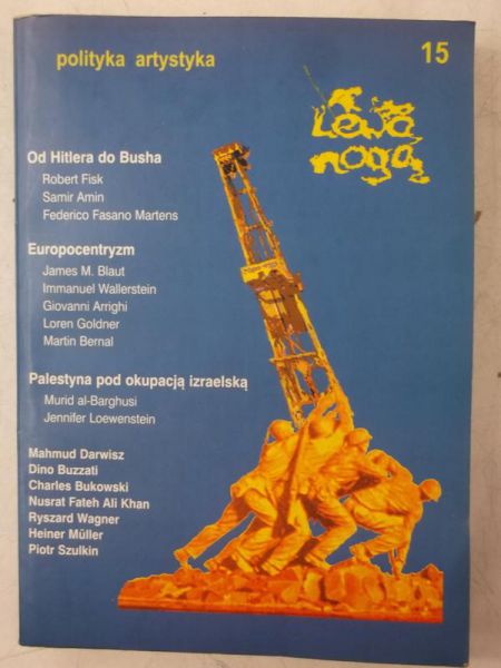 Lewą nogą. Polityka artystyka
