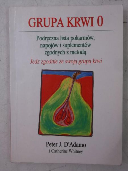 Jedz zgodnie ze swoją grupą krwi. Grupa krwi O