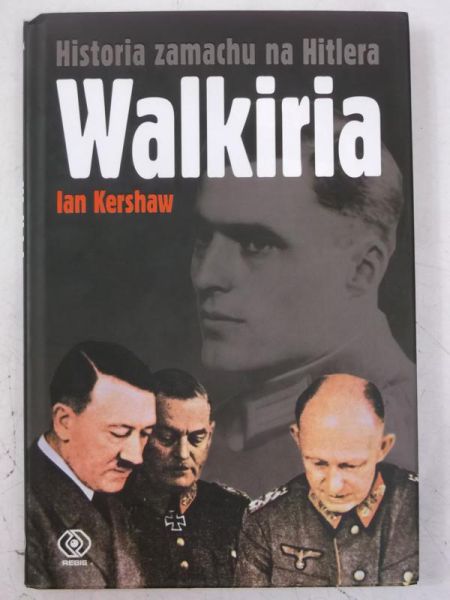 Walkiria. Historia zamachu na Hitlera