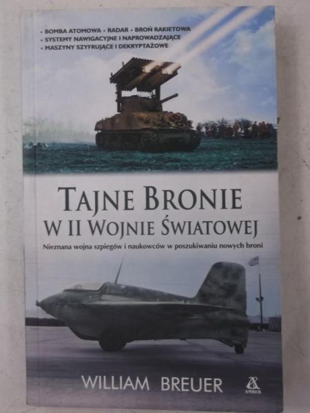 Breuer William - Tajne bronie w II wojnie światowej