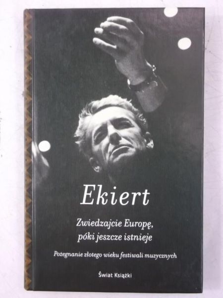 Zwiedzajcie Europę, póki jeszcze istnieje
