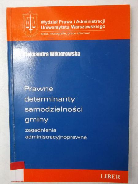 Prawne determinanty samodzielności gminy