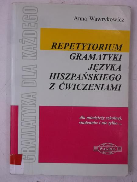Repetytorium gramatyki języka hiszpańskiego z ćwiczeniami
