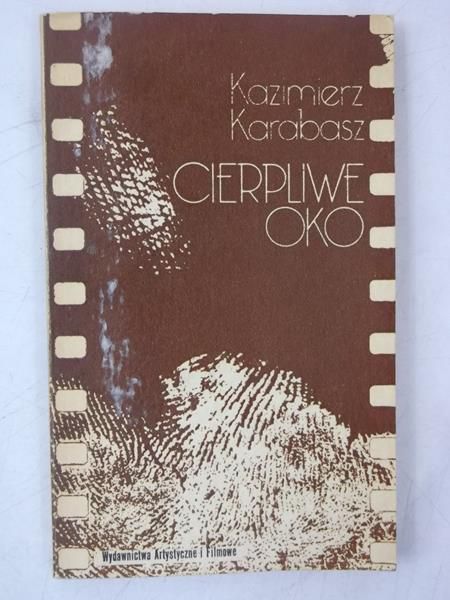 Karabasz Kazimierz - Cierpliwe oko