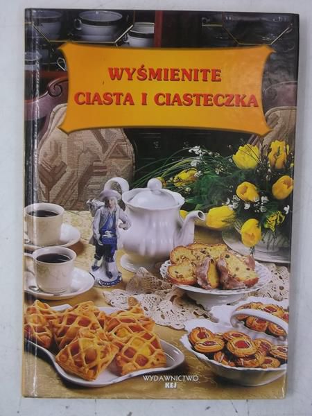 Wyśmienite ciasta i ciasteczka