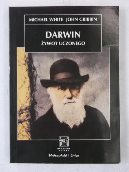 Darwin. Żywot człowieka uczonego