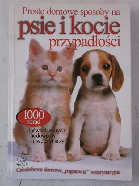 Hoffman Matthew (red.) - Proste i domowe sposoby na psie i kocie przypadłości