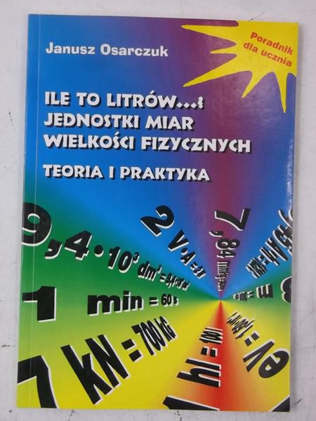 Ile to litrów…? Jednostki miar wielkości fizycznych