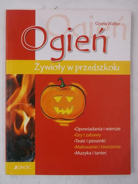 Ogień. Żywioły w przedszkolu