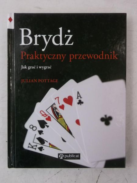 Brydż. Praktyczny przewodnik