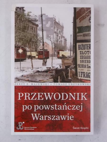 Majewski Jerzy S. - Przewodnik po powstańczej Warszawie