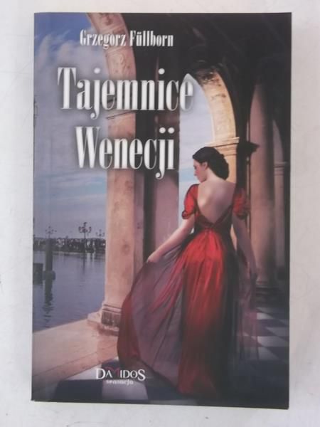 Fullborn Grzegorz - Tajemnice Wenecji, Tom I, Nowa