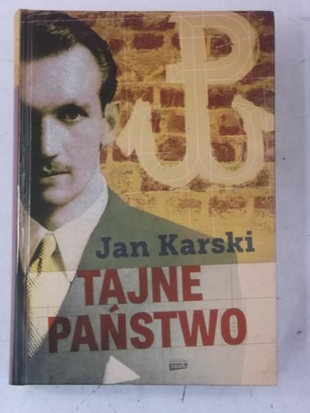 Karski Jan - Tajne państwo