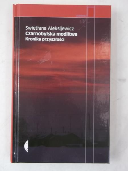 Aleksijewicz Swietłana - Czarnobylska modlitwa, Nowa