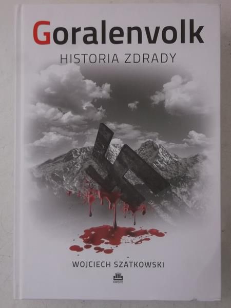 Goralenvolk. Historia zdrady