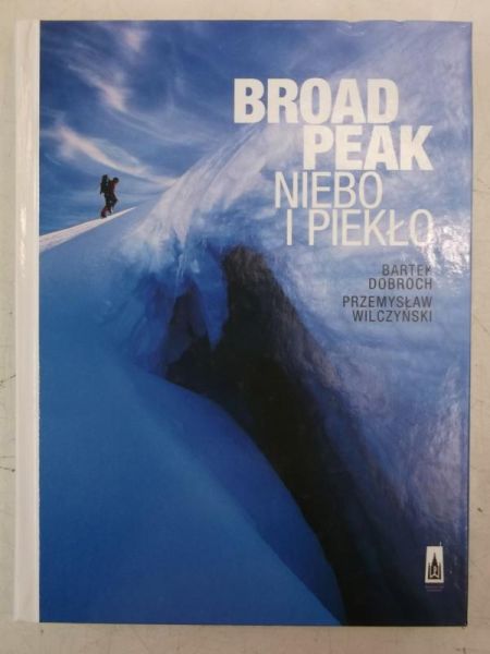 Dobroch Bartek - Broad Peak niebo i  piekło