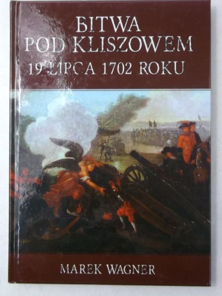 Bitwa pod Kliszowem 19 lipca 1702 roku